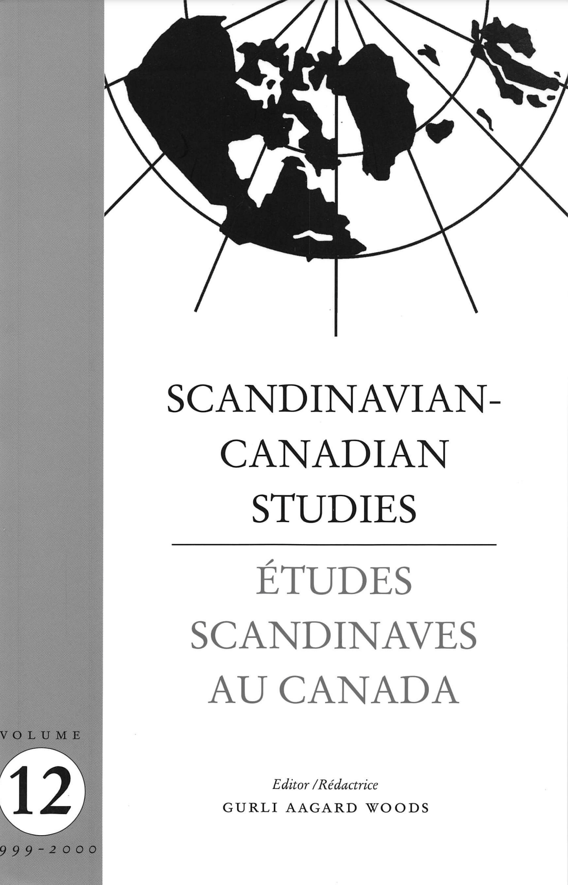 					View Vol. 12 (2000): SCANDINAVIAN-CANADIAN STUDIES/ÉTUDES SCANDINAVES AU CANADA Vol. 12 (2000)
				